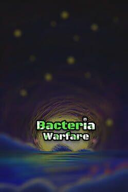Bacteria Warfare