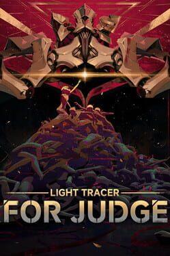 Lightracer: For Judge