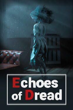 Echoes of Dread