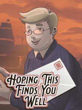 Hoping this Finds You Well