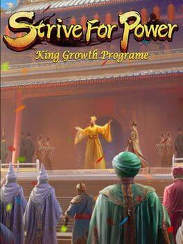 逐鹿问鼎：君王成长计划/Strive For Power:King Growth Program