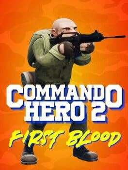 Commando Hero 2 : First Blood