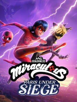 Miraculous - Paris Under Siege