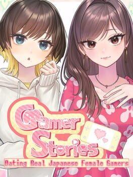 Gamer Stories 〜実在する女性ゲーマーとデートしてみた〜