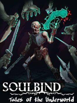 Soulbind: Tales Of The Underworld