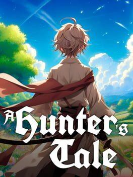 ハンターの物語 (A Hunter's Tale)