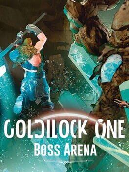 BOSS ARENA: The Goldilock One Trials