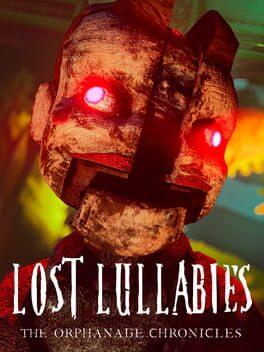 Lost Lullabies: The Orphanage Chronicles