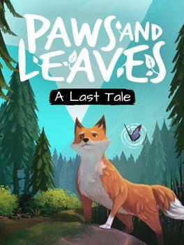 Paws and Leaves - A Last Tale