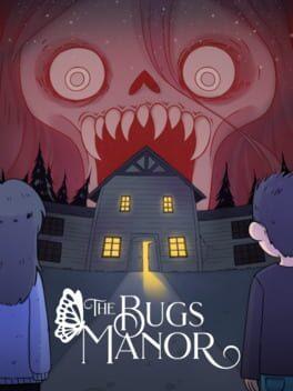 The Bugs Manor 🦋