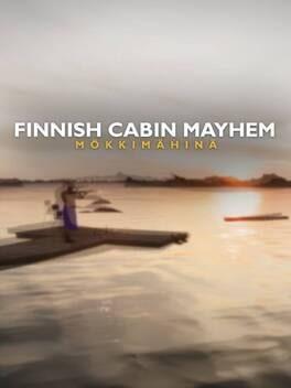 Finnish Cabin Mayhem - Mökkimähinä