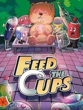 Feed the Cups