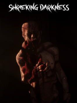 Shrieking Darkness: Reloaded