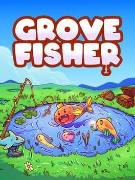 Grove Fisher 釣り