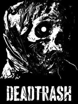 DEAD TRASH