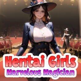 Hentai Girls: Marvelous Magician