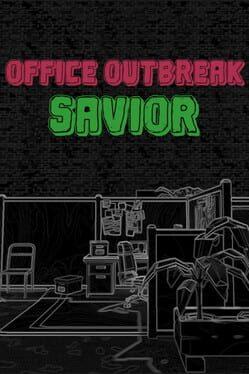 Office Outbreak Savior