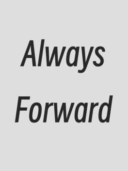 Always Forward