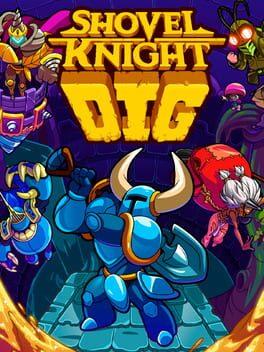 Shovel Knight Dig（ショベルナイト ディグ）