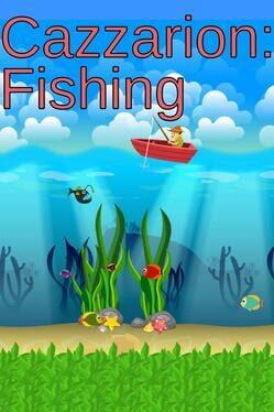 Cazzarion: Fishing