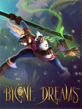 Bygone Dreams：バイゴーンドリームズ