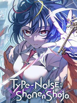 Type-Noise: Shonen Shojo
