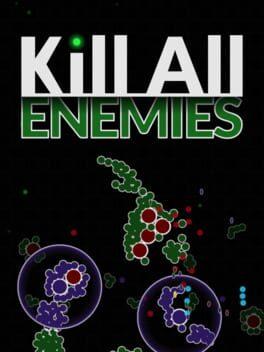 KILL ALL ENEMIES