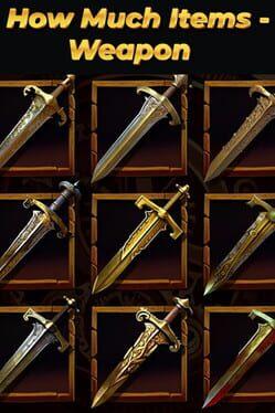 How Much Items - Weapon