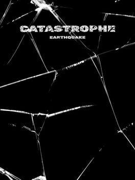 Catastrophe - Earthquake