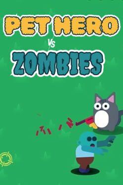Pet Hero vs Zombie