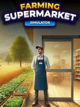 Farming & Supermarket Simulator