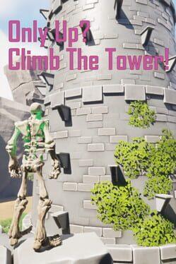 Only up?Climb The Tower!
