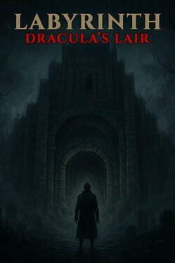 Labyrinth : Dracula's lair