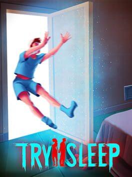 Try 2 Sleep