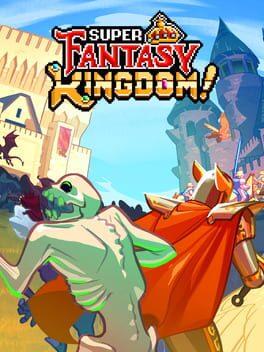 Super Fantasy Kingdom スーパー・ファンタジー・キングダム (ゲーム プレビュー)