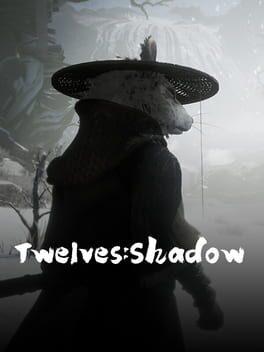 十二影Twelves:Shadow