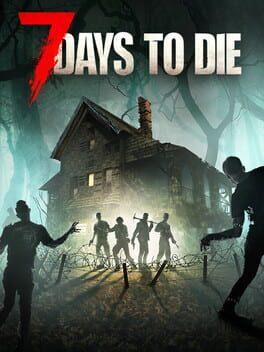 7 Days to Die - Console Edition (Game Preview)