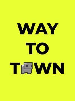 Way to Town