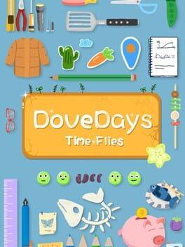 DoveDays : Time Flies