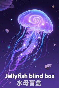Jellyfish blind box 水母盲盒