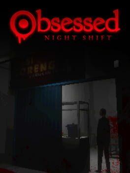 Obsessed : Night Shift