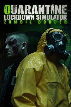 Quarantine Lockdown Simulator: Zombie Border