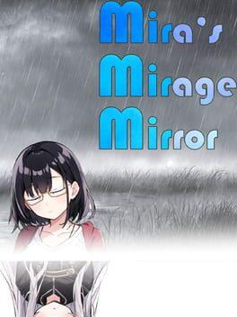 Mira's Mirage Mirror