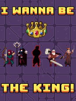 I wanna be The King!