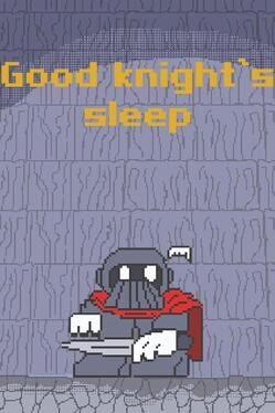 Good Knight's Sleep