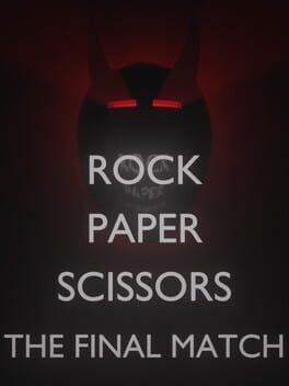 Rock Paper Scissors - The Final Match