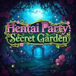 Hentai Party: Secret Garden