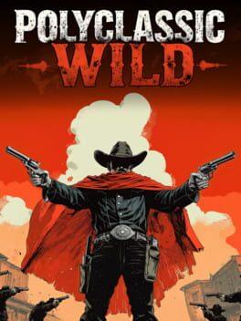 PolyClassic: Wild