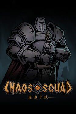 混沌小队（CHAOS SQUAD）