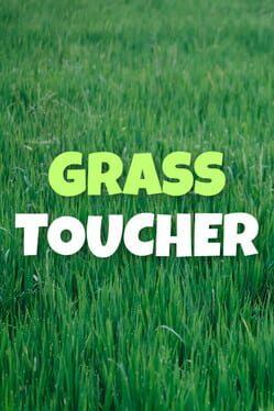 Grass Toucher